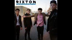 Rixton - We All Want The Same Thing