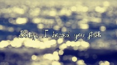 One Direction - Loved You First Lyrics