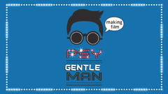 Psy - Gentleman 超长MV幕后花絮
