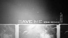 Save Me (Omi Remix)