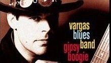 Vargas Blues Band - Chill Out (Sacalo) 现场版