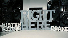 贾斯汀·比伯 - Justin Bieber  ft. Drake - Right Here 高清歌词版