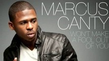 Marcus Canty - Won't Make A Fool Out Of You