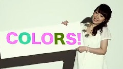 伊藤加奈惠 - Colors!