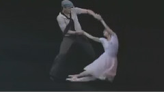 舞蹈视频 - 芭蕾舞<小姐与流氓>