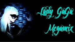 Lady Gaga - Megamix