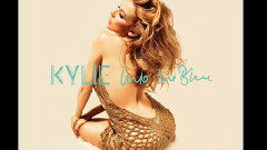 Kylie Minogue - Into The Blue