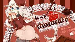 IA,VOCALOID家族 - Hot Chocolate