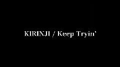 Keep Tryin'(