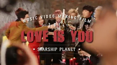 Sistar,K.Will,Mad Clown,Jooyoung,Boyfriend,郑基高 - Love Is You Making Film