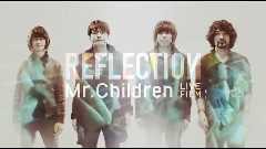 Mr.Children - REFLECTION Trailer