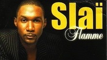 Slaï - Slaï - Flamme