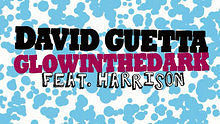 David Guetta - David Guetta & Glowinthedark - Ain't A Party 预告