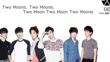 EXO-K - Two Moons 中韩字幕版