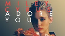 Miley Cyrus - Miley Cyrus - Adore You