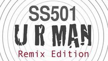 ss501 - SS501 - U R Man 混音图片版