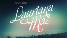 Lauriana Mae - Lauriana Mae - Good Life