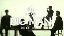 MR.MR,4MEN - MR.MR - Big Man 预告