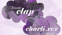 Charli XCX - Charli XCX - Boom Clap