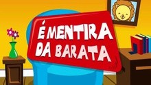  - É Mentira Da Barata