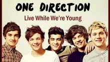 One Direction - Live While Were Young