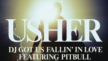 Pitbull,Usher - DJ Got Us Fallin‘ in Love官方完整版