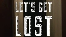 G-Eazy,Devon Baldwin - Let's Get Lost