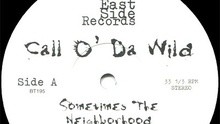 Call O' Da Wild - Clouds Of Smoke