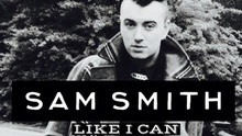 Sam Smith - Sam Smith - Like I Can
