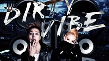 Skrillex,权志龙,CL - Skrillex & GD& CL-Dirty Vibe
