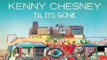 Kenny Chesney - Til It's Gone 图片版