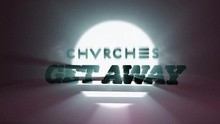 Chvrches - Chvrches - Get Away 图片版