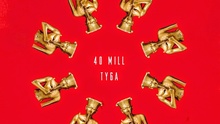 Tyga - 40 Mill