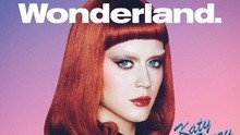 凯蒂·佩里 - 《Wonderland》杂志封面拍摄花絮