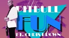 Pitbull,克里斯·布朗 - Fun 歌词版