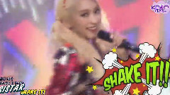 Sistar - SHAKE IT 现场混合