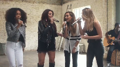Little Mix - Black Magic 不插电版
