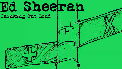 Ed Sheeran - Thinking Out Loud