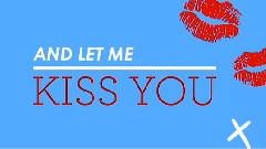 One Direction,模仿翻唱 - Kiss You