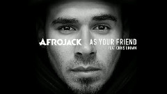 Afrojack,Chris Brown - As Your Friend