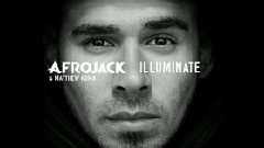 Afrojack,Matthew Koma - Illuminate
