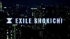 EXILE SHOKICHI - Don't Stop The Music