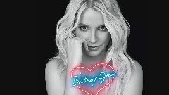 Britney Spears - Now That I Found You