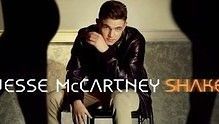 Jesse McCartney - Jesse McCartney - Shake 歌词版