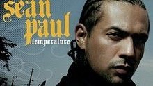 西恩·保罗 ,Sean Paul - Sean Paul - Temperature 官方版