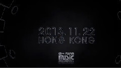 韩国群星,韩国综艺 - 2013 Mnet Asian Music Awards In Hong Kong 预告片