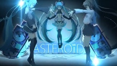 初音未来 - ASTEROiD