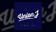 Union J - Carry You