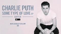 Charlie Puth - Suffer