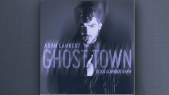 Adam Lambert - Ghost Town (Blood Diamonds Remix)